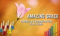 Amazing Grace boomwhackers & handbells Play Along