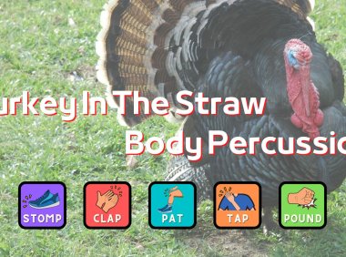 Turkey In The Straw – A Ragtime Fantasie Body Percussion For Thanksgiving