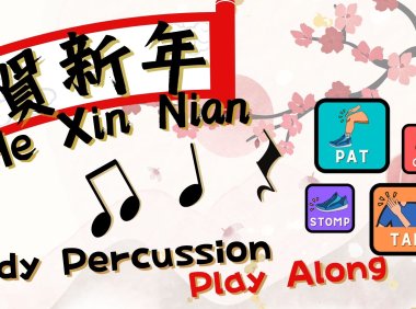 Chinese New Year Body Percussion He Xin Nian (賀新年)Play Along