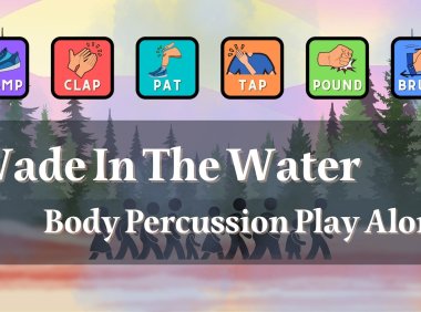 Wade In The Water Body Percussion Play Along Black History