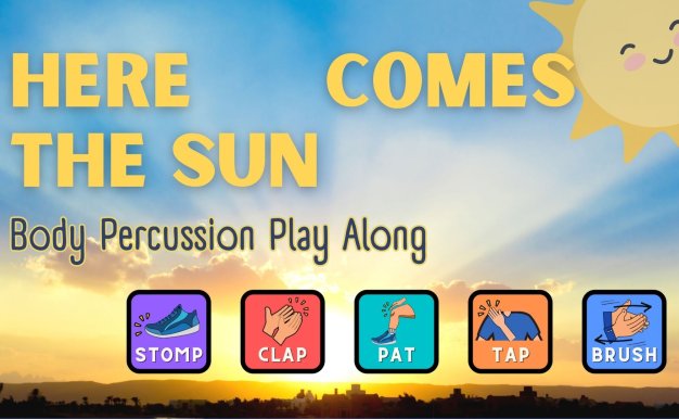 Here Comes The Sun | Body Percussion Play Along Earth Day